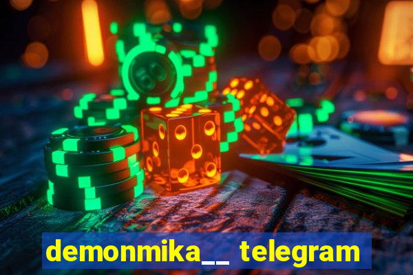 demonmika__ telegram